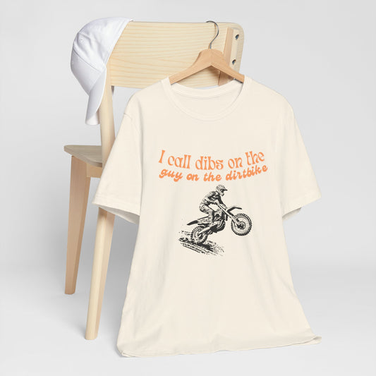 Dirtbike Dibs Tee, Motocross Rider T-Shirt, Moto Enthusiast Apparel