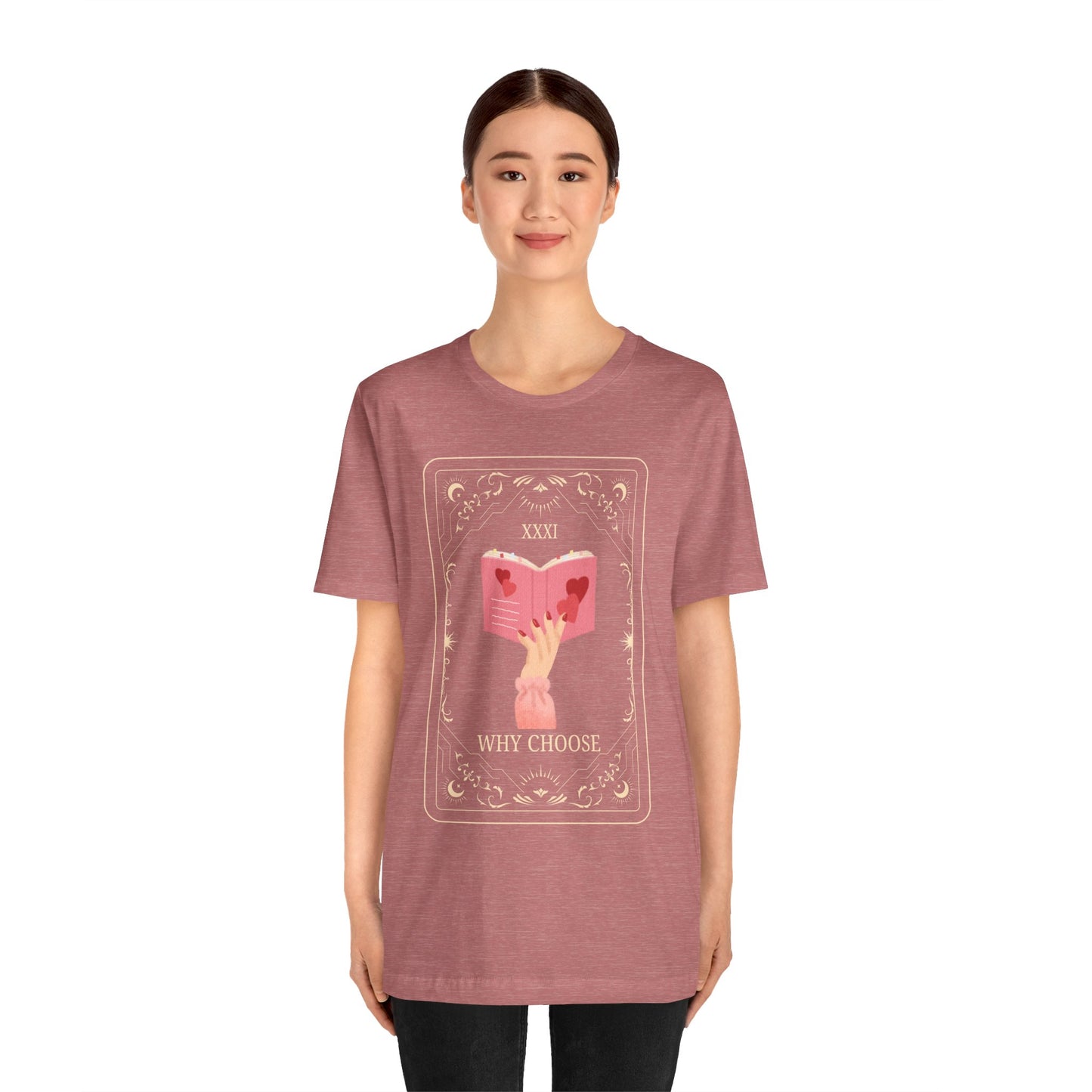 Tarot Why Choose Unisex Tee Shirt, Tarot Reading Book Lover Gift, Short Sleeve T-Shirt, Occult Mystical Clothing, Fortune Telling Top